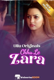 Chhu Le Zara (Part 1) Ullu Hot Web Series (2025) Chhu Le Zara (Part 1) Ullu Hot Web Series (2025)