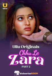 Chhu Le Zara (Part 2) Ullu Hot Web Series (2025) Chhu Le Zara (Part 2) Ullu Hot Web Series (2025)
