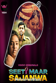 Seeti Maar Sajanwa (Part 1) Voovi Hot Web Series (2023) Seeti Maar Sajanwa (Part 1) Voovi Hot Web Series (2023)