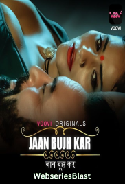 Jaan Bujh Kar (E01-E02) Voovi Hot Web Series (2023) Jaan Bujh Kar (E01-E02) Voovi Hot Web Series (2023)