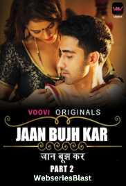 Jaan Bujh Kar (E03-E04) Voovi Hot Web Series (2023) Jaan Bujh Kar (E03-E04) Voovi Hot Web Series (2023)