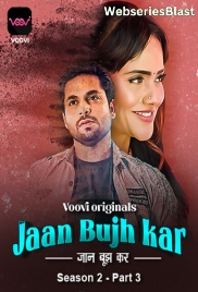 Jaan Bujh Kar Season 2 (Part 3) Voovi Hot Web Series (2023) Jaan Bujh Kar Season 2 (Part 3) Voovi Hot Web Series (2023)