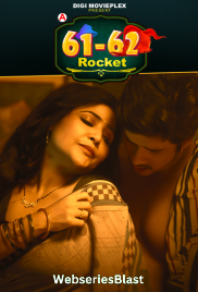 61-62 - Rocket (E03-E04) DigimoviePlex Hot Web Series (2023) 61-62 - Rocket (E03-E04) DigimoviePlex Hot Web Series (2023)