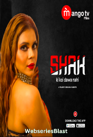 Shak (E01-E02) MangoTV Hot Web Series (2022) Shak (E01-E02) MangoTV Hot Web Series (2022)