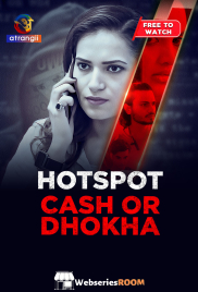Hotspot (Cash Or Dhoka) Atrangii Hot Short Film (2025) Hotspot (Cash Or Dhoka) Atrangii Hot Short Film (2025)