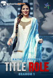 Title Role (E01-E03) Ratri Hot Web Series (2025) Title Role (E01-E03) Ratri Hot Web Series (2025)