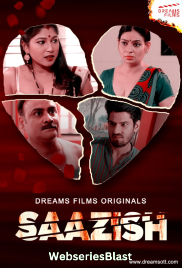 Saazish (E01) DreamsFilms Hot Web Series (2023) Saazish (E01) DreamsFilms Hot Web Series (2023)