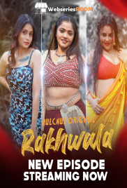 Rakhwala (E04-E06) HulChul Hot Web Series (2025) Rakhwala (E04-E06) HulChul Hot Web Series (2025)