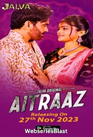 Aitraaz (Part 1) Jalva Hot Web Series (2023) Aitraaz (Part 1) Jalva Hot Web Series (2023)