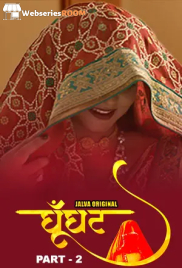 Ghoonghat (Part 2) Jalva Hot Web Series (2024) Ghoonghat (Part 2) Jalva Hot Web Series (2024)