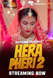 Hera Pheri 2 (E01-E07) HitPrime Hot Web Series (2025) Hera Pheri 2 (E01-E07) HitPrime Hot Web Series (2025)