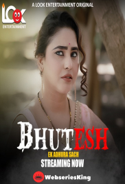 Bhutesh (E01-E04) Look Entertainment Hot Web Series (2024) Bhutesh (E01-E04) Look Entertainment Hot Web Series (2024)