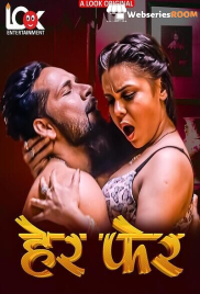 Her Fer (E01-E04) Look Entertainment Hot Web Series (2025) Her Fer (E01-E04) Look Entertainment Hot Web Series (2025)