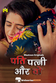 Pati Patni Aur Wo (E01-E03) MasTram Hot Web Series (2025) Pati Patni Aur Wo (E01-E03) MasTram Hot Web Series (2025)