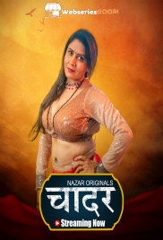 Chaadar (E01-E03) Nazar Hot Web Series (2024) Chaadar (E01-E03) Nazar Hot Web Series (2024)
