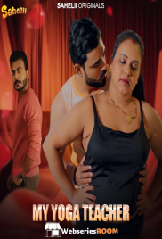 My Yoga Teacher (E01) Sahelii Hot Web Series (2024) My Yoga Teacher (E01) Sahelii Hot Web Series (2024)