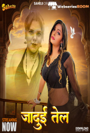 Jaadui Tel (E01) Sahelii Hot Web Series (2024) Jaadui Tel (E01) Sahelii Hot Web Series (2024)