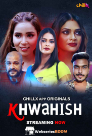 Khwahish (E01-E03) ChillX Hot Web Series (2024) Khwahish (E01-E03) ChillX Hot Web Series (2024)