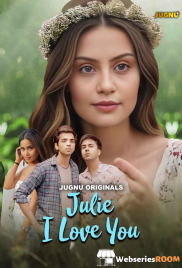 Julie I Love You (E01-E03) Jugnu Hot Web Series (2024) Julie I Love You (E01-E03) Jugnu Hot Web Series (2024)