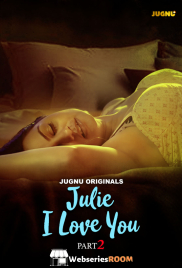 Julie I Love You (E04-E06) Jugnu Hot Web Series (2024) Julie I Love You (E04-E06) Jugnu Hot Web Series (2024)