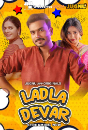 Ladla Dever (E01-E03) Jugnu Hot Web Series (2024) Ladla Dever (E01-E03) Jugnu Hot Web Series (2024)