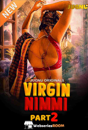 Virgin Nimmi Season 2 (E04-E05) Jugnu Hot Web Series (2025) Virgin Nimmi Season 2 (E04-E05) Jugnu Hot Web Series (2025)