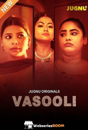 Vasooli (E01-E06) Jugnu Hot Web Series (2025) Vasooli (E01-E06) Jugnu Hot Web Series (2025)