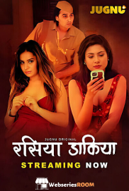 Raseeya Dakiya (E01-E02) Jugnu Hot Web Series (2025) Raseeya Dakiya (E01-E02) Jugnu Hot Web Series (2025)