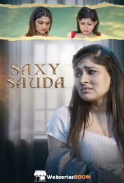 Saxy Sauda (E01-E03) FoxxPrime Hot Web Series (2025) Saxy Sauda (E01-E03) FoxxPrime Hot Web Series (2025)