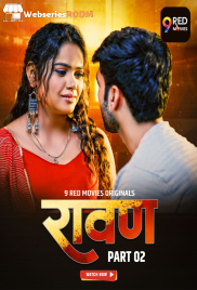Ravan (E03-E04) 9RedMovies Hot Web Series (2025) Ravan (E03-E04) 9RedMovies Hot Web Series (2025)