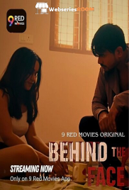 Behind The Face (E01-E02) 9RedMovies Hot Web Series (2025) Behind The Face (E01-E02) 9RedMovies Hot Web Series (2025)