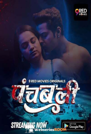 Panchbali (E01-E02) 9RedMovies Hot Web Series (2025) Panchbali (E01-E02) 9RedMovies Hot Web Series (2025)