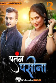 Patang Paseena (E01-E03) RioPlus Hot Web Series (2024) Patang Paseena (E01-E03) RioPlus Hot Web Series (2024)