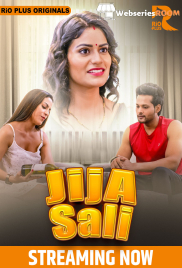 Jija Salii (E01-E02) RioPlus Hot Web Series (2025) Jija Salii (E01-E02) RioPlus Hot Web Series (2025)