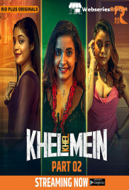 Khel Khel Mein (E03-E05) RioPlus Hot Web Series (2025) Khel Khel Mein (E03-E05) RioPlus Hot Web Series (2025)