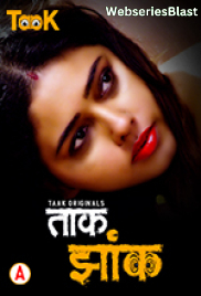 Taak Jhank (E01-E02) Taakcinema Hot Web Series (2023) Taak Jhank (E01-E02) Taakcinema Hot Web Series (2023)