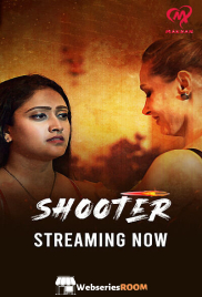 Shooter (E01-E06) Makhan Hot Web Series (2025) Shooter (E01-E06) Makhan Hot Web Series (2025)
