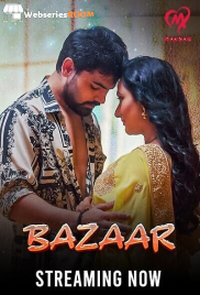 Bazaar (E01-E06) Makhan Hot Web Series (2025) Bazaar (E01-E06) Makhan Hot Web Series (2025)