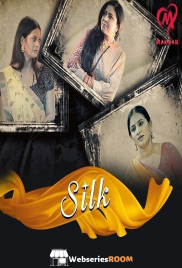 Silk (E01-E06) Makhan Hot Web Series (2025) Silk (E01-E06) Makhan Hot Web Series (2025)
