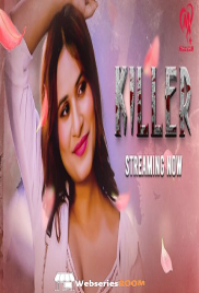Killer (E01-E04) Makhan Hot Web Series (2025) Killer (E01-E04) Makhan Hot Web Series (2025)