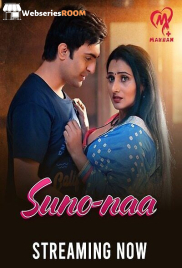 Suno Naa (E01-E05) Makhan Hot Web Series (2025) Suno Naa (E01-E05) Makhan Hot Web Series (2025)