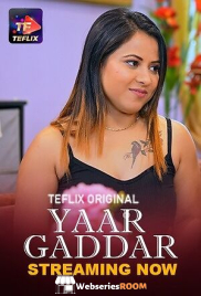Yaar Gaddar (E01-E02) TeFlix Hot Web Series (2025) Yaar Gaddar (E01-E02) TeFlix Hot Web Series (2025)