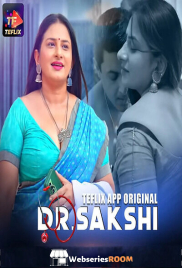 Dr Sakshi (E01-E02) TeFlix Hot Web Series (2025) Dr Sakshi (E01-E02) TeFlix Hot Web Series (2025)