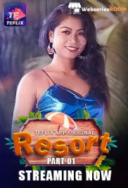 Resort (E01-E02) TeFlix Hot Web Series (2025) Resort (E01-E02) TeFlix Hot Web Series (2025)