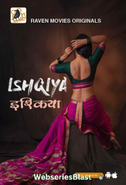 Ishqiya (E01-E02) RavenMovies Hot Web Series (2023) Ishqiya (E01-E02) RavenMovies Hot Web Series (2023)