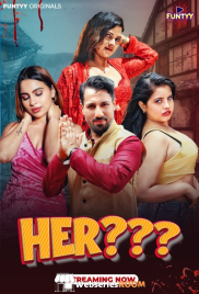 Her (E01-E04) Funtyy Hot Web Series (2025) Her (E01-E04) Funtyy Hot Web Series (2025)