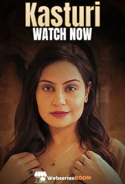 Kasturi (E01-E06) KoyalPlay Hot Web Series (2025) Kasturi (E01-E06) KoyalPlay Hot Web Series (2025)