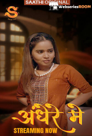 Andhere Mein (E01) Saathi Hot Web Series (2025) Andhere Mein (E01) Saathi Hot Web Series (2025)