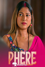 Phere (E01-E03) DzyrePlay Hot Web Series (2025) Phere (E01-E03) DzyrePlay Hot Web Series (2025)