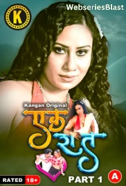 Ek Raat (Part 1) Kangan Hot Web Series (2024) Ek Raat (Part 1) Kangan Hot Web Series (2024)